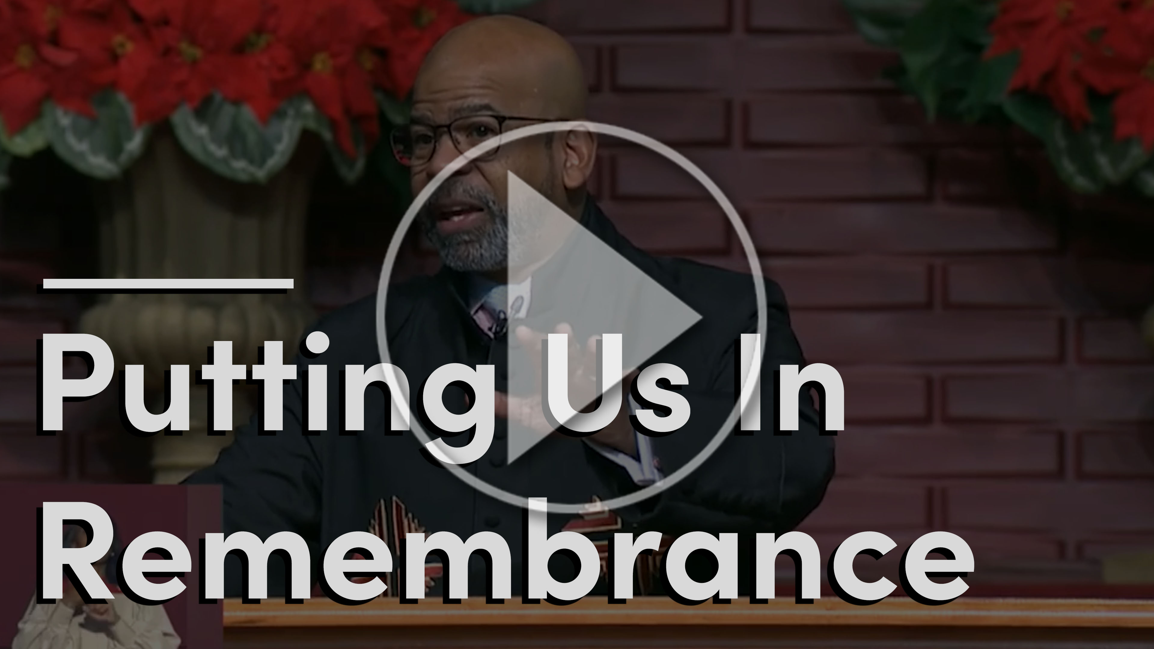 Putting Us In Remembrance - Sermon Subscription