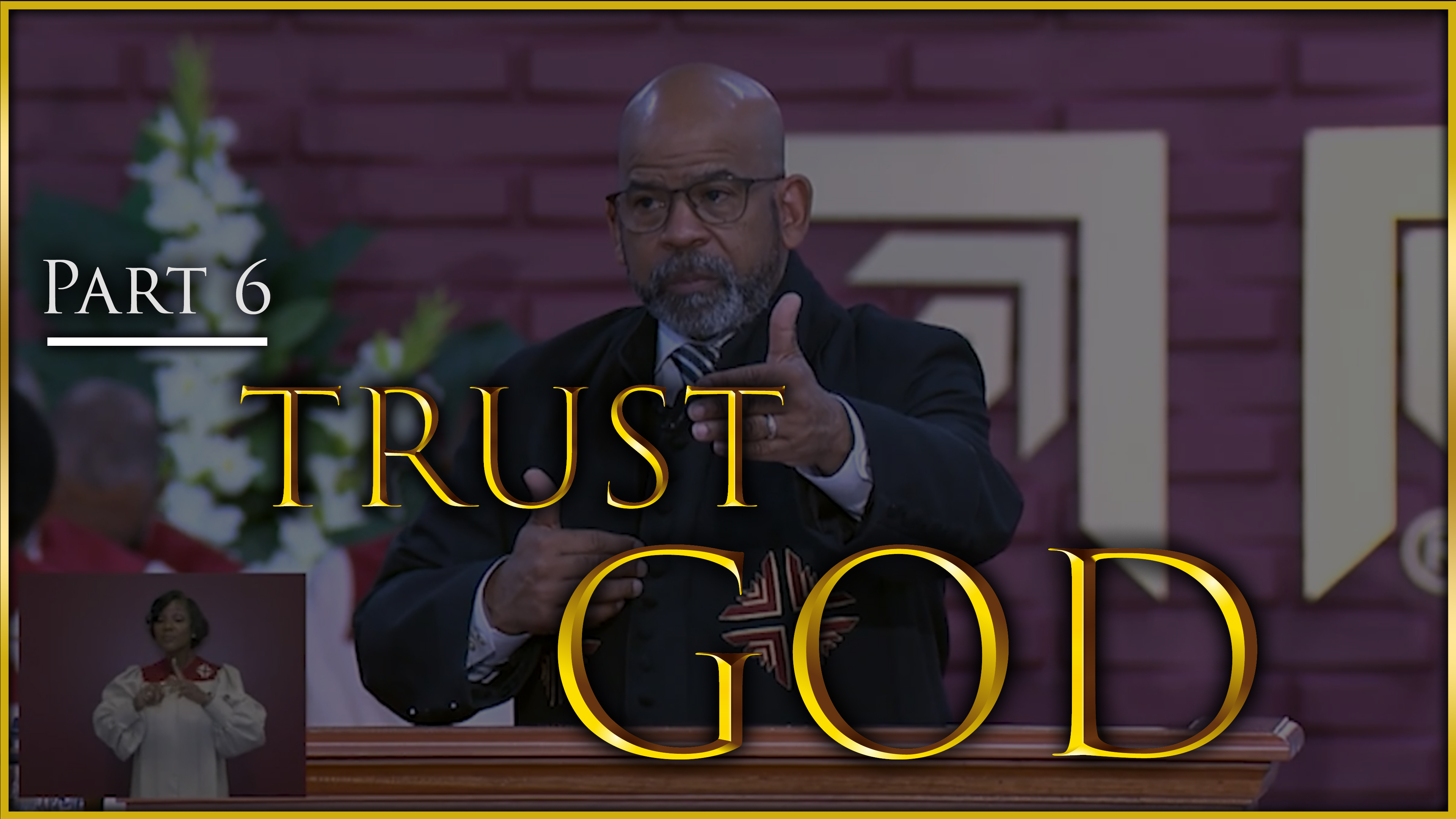 Trust God - Part 6