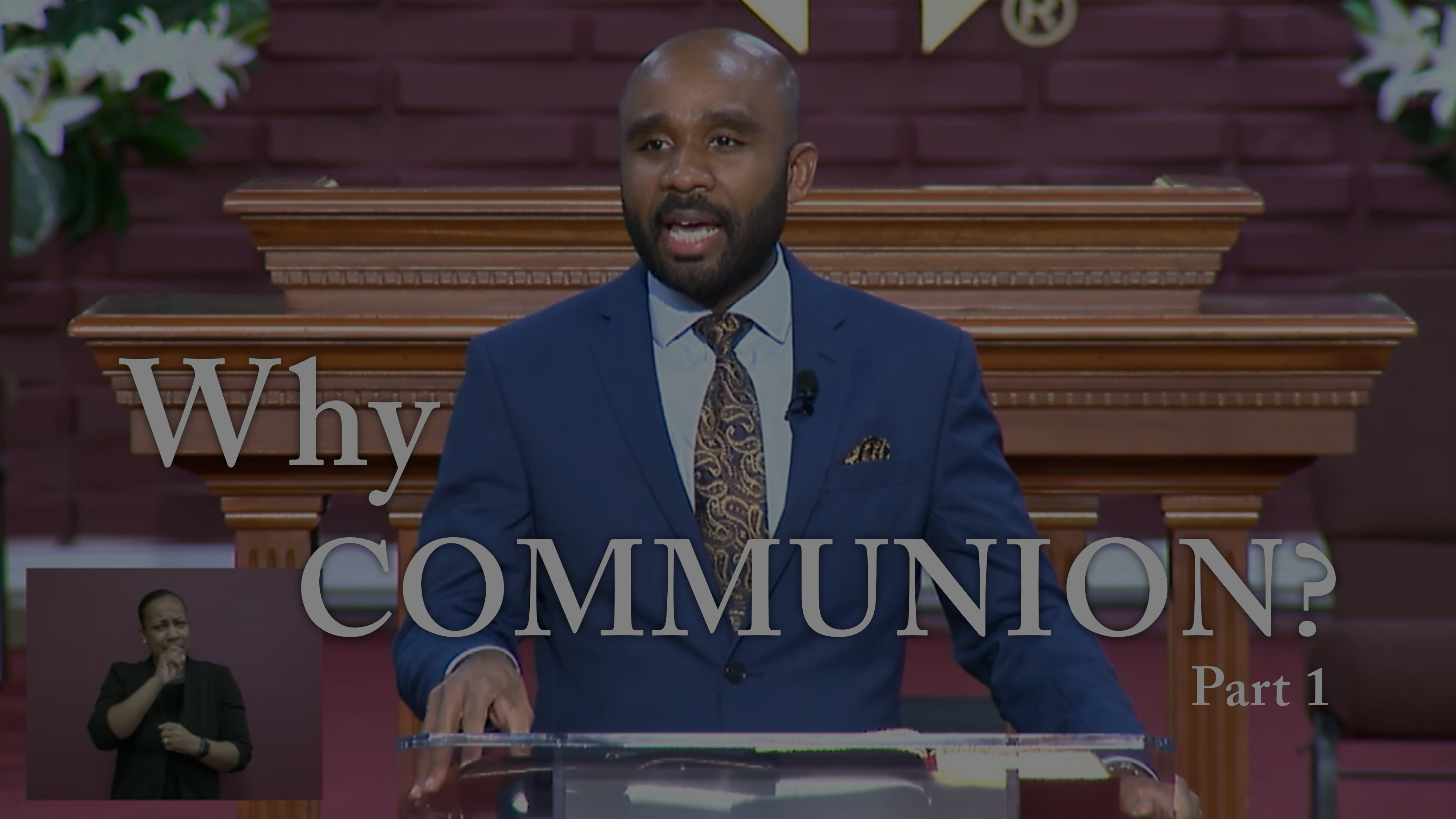 Why Communion? - Part 1