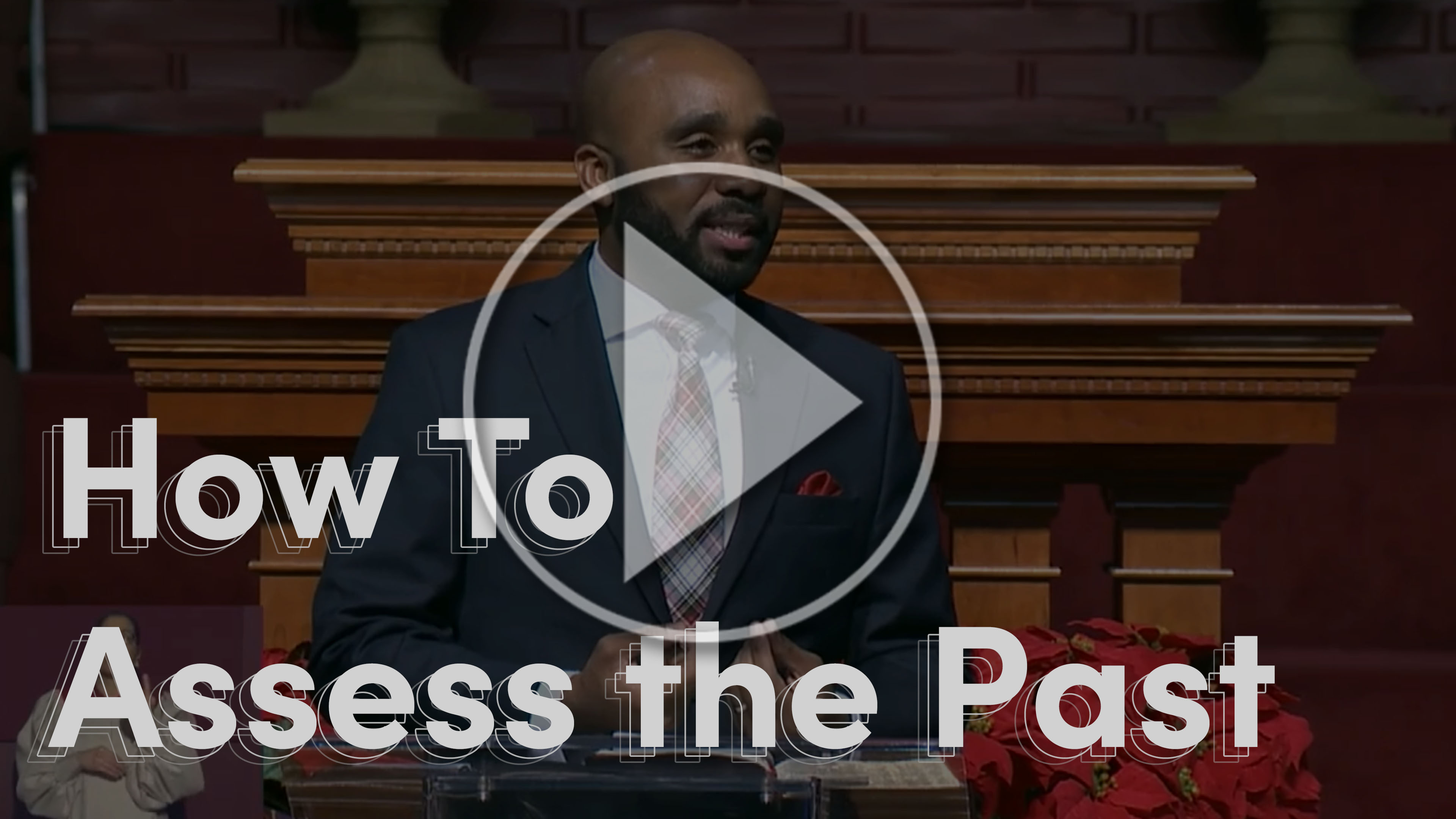 How To Assess the Past