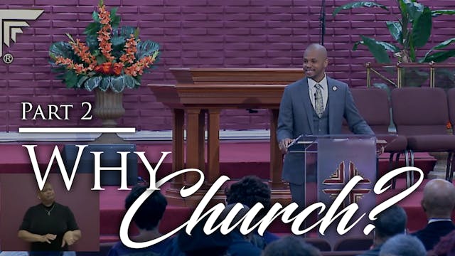Why Church - Part 2