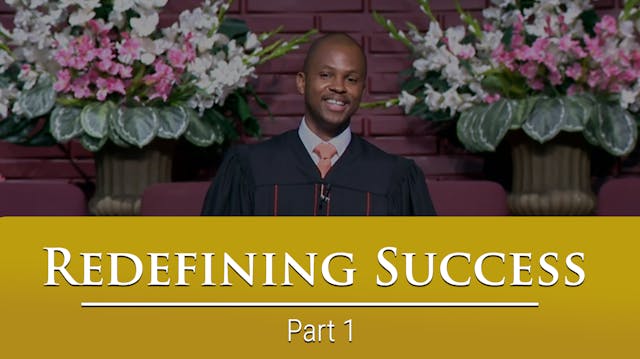 Redefining Success - Part 1
