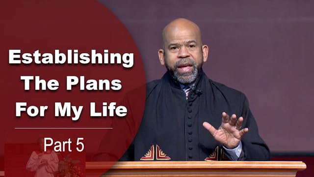 Establishing The Plans For My Life - ...