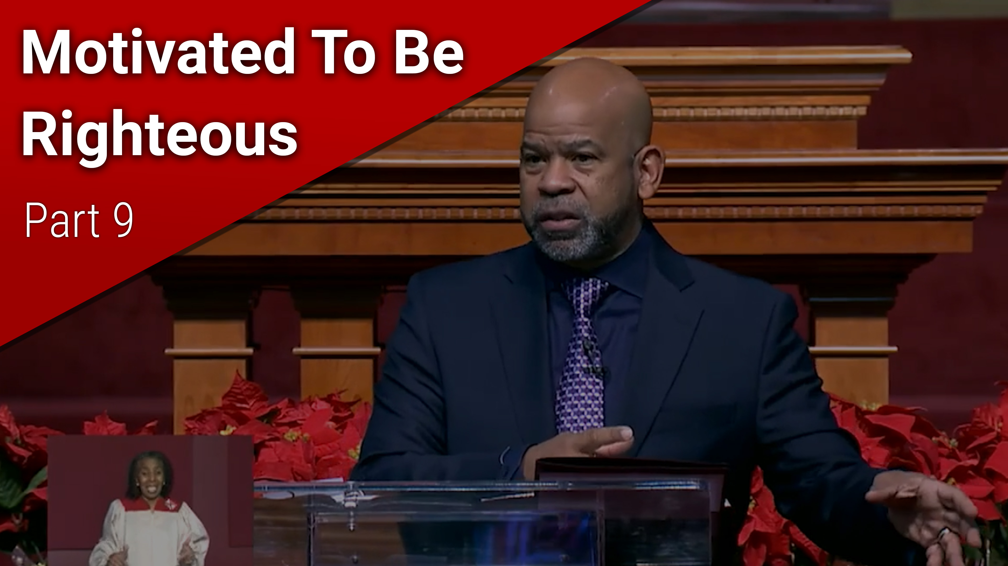 Motivated To Be Righteous - Part 9