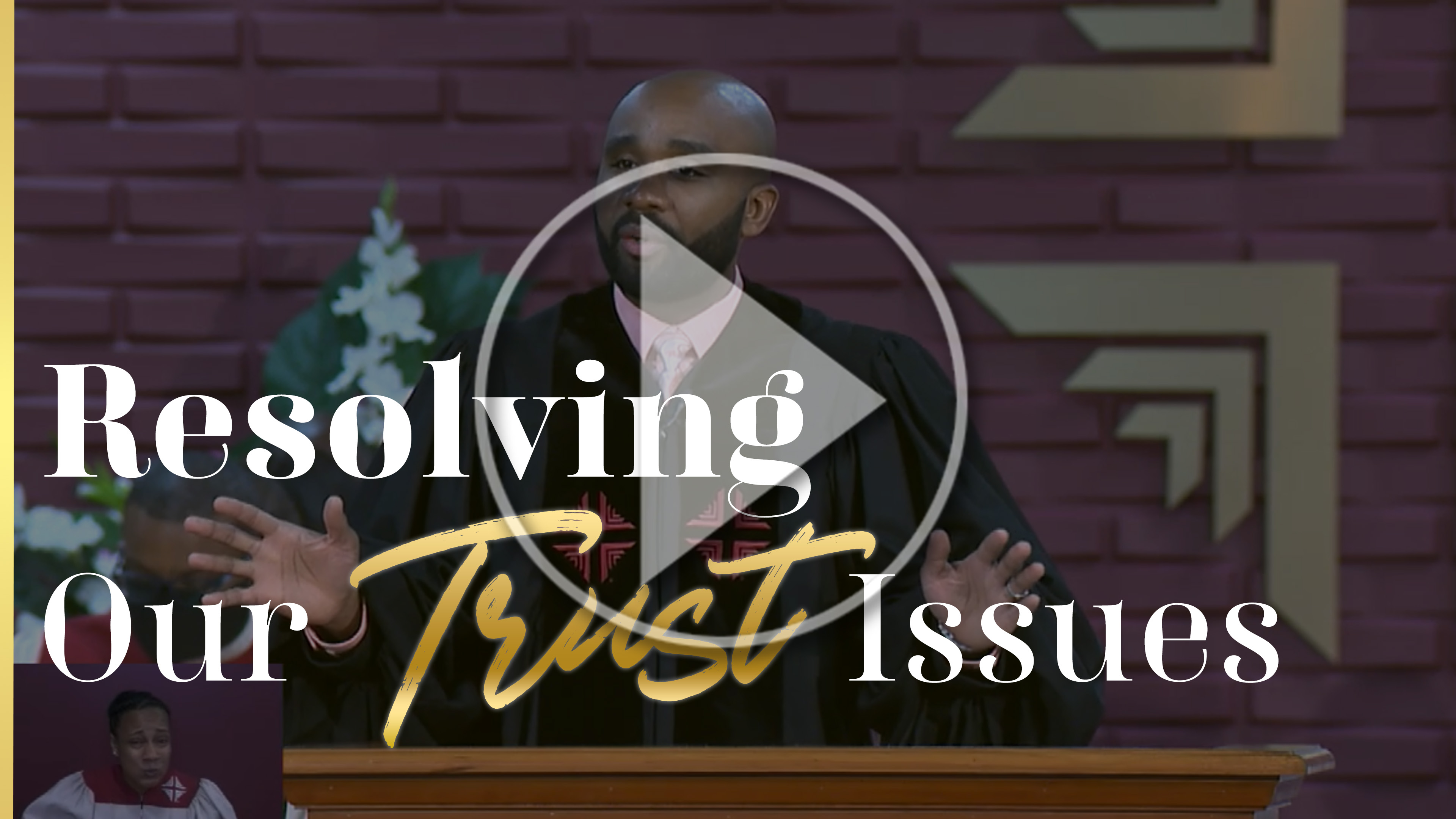 Resolving Our Trust Issues