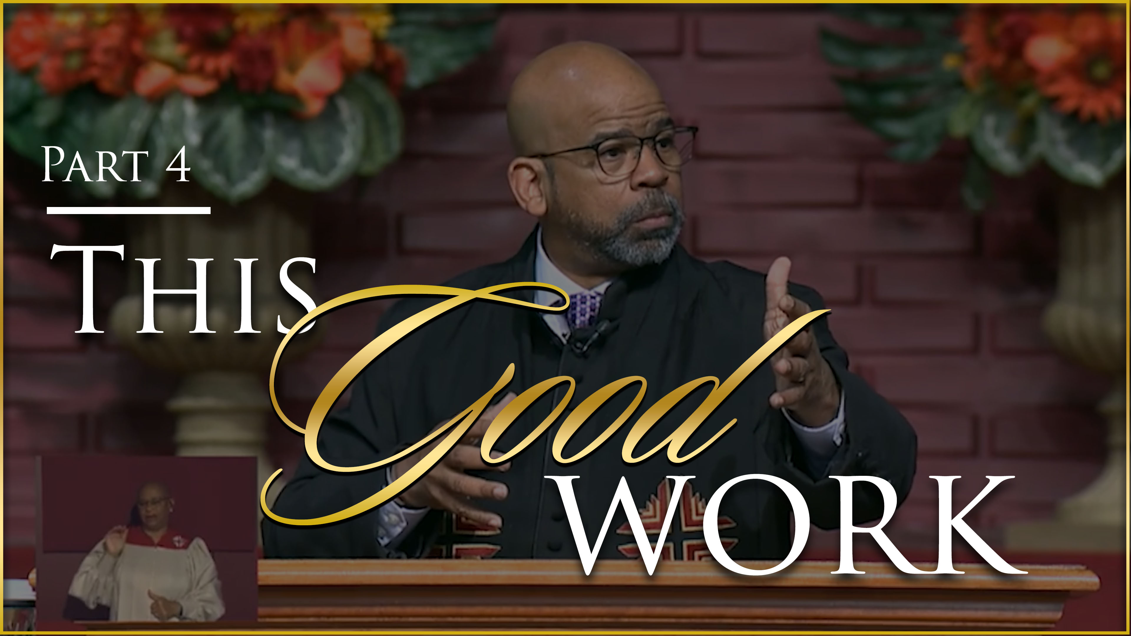 This Good Work - Part 4