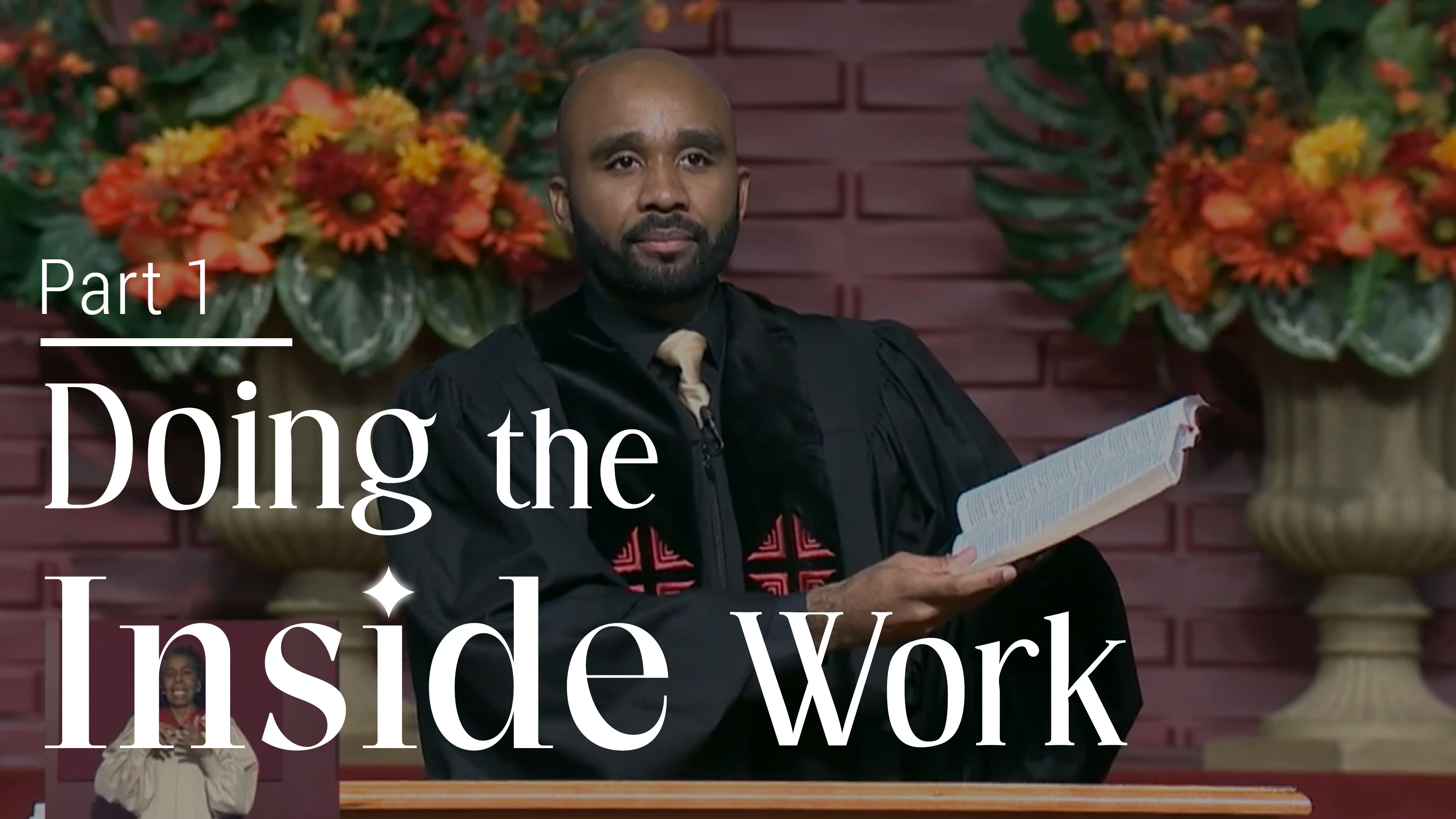 Doing The Inside Work - Part 1