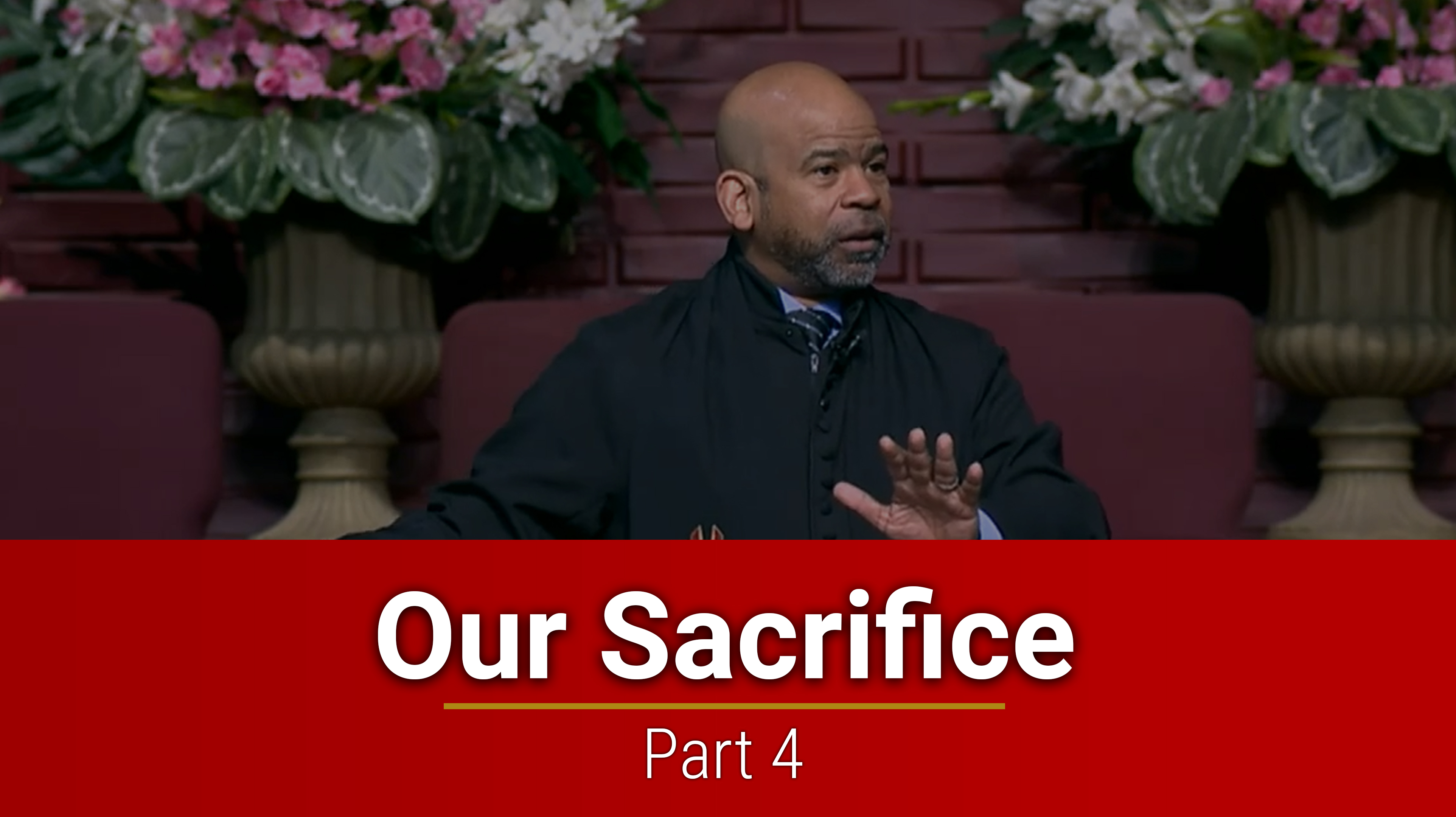 Our Sacrifice - Part 4