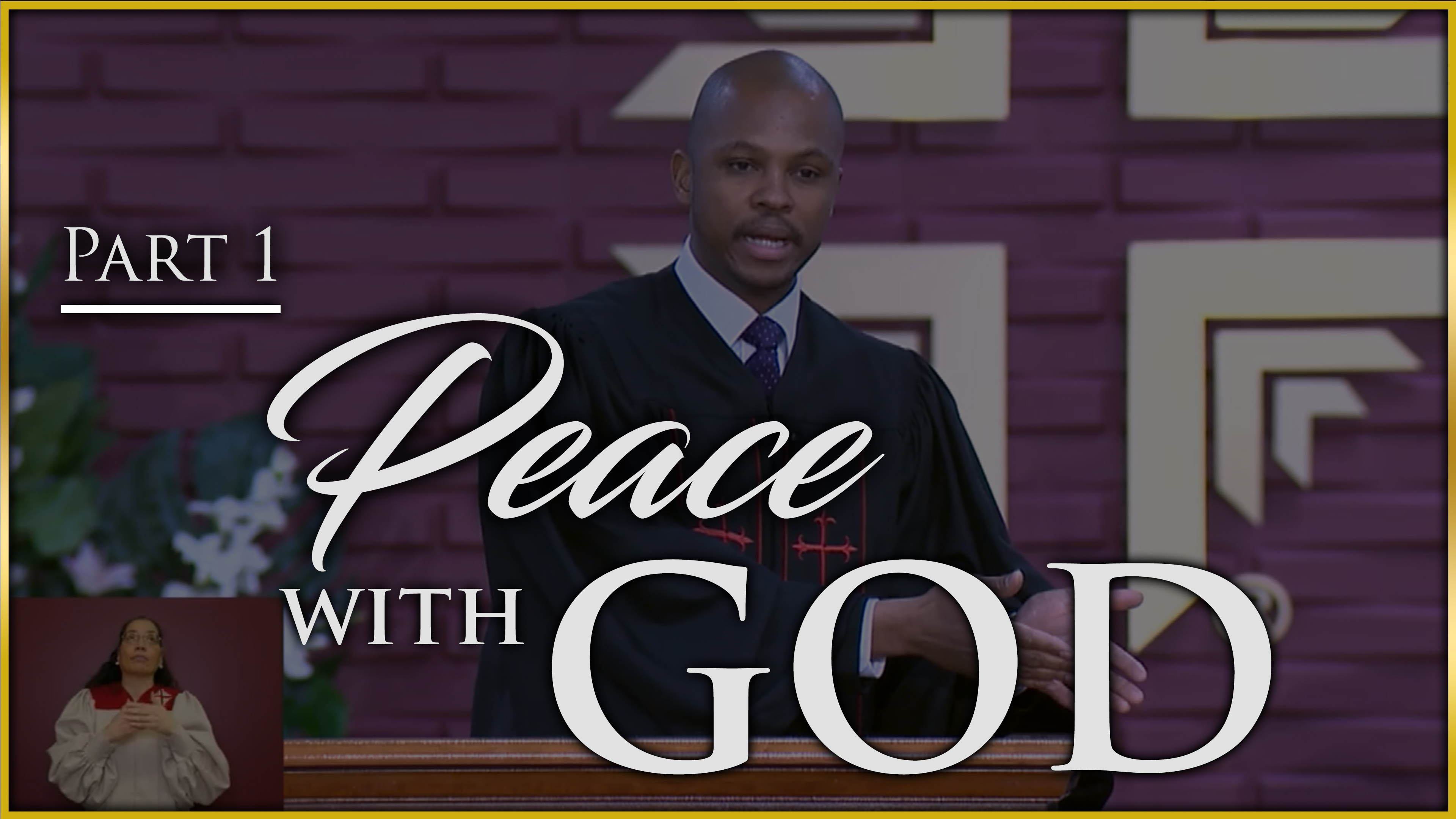 Peace With God - Part 1