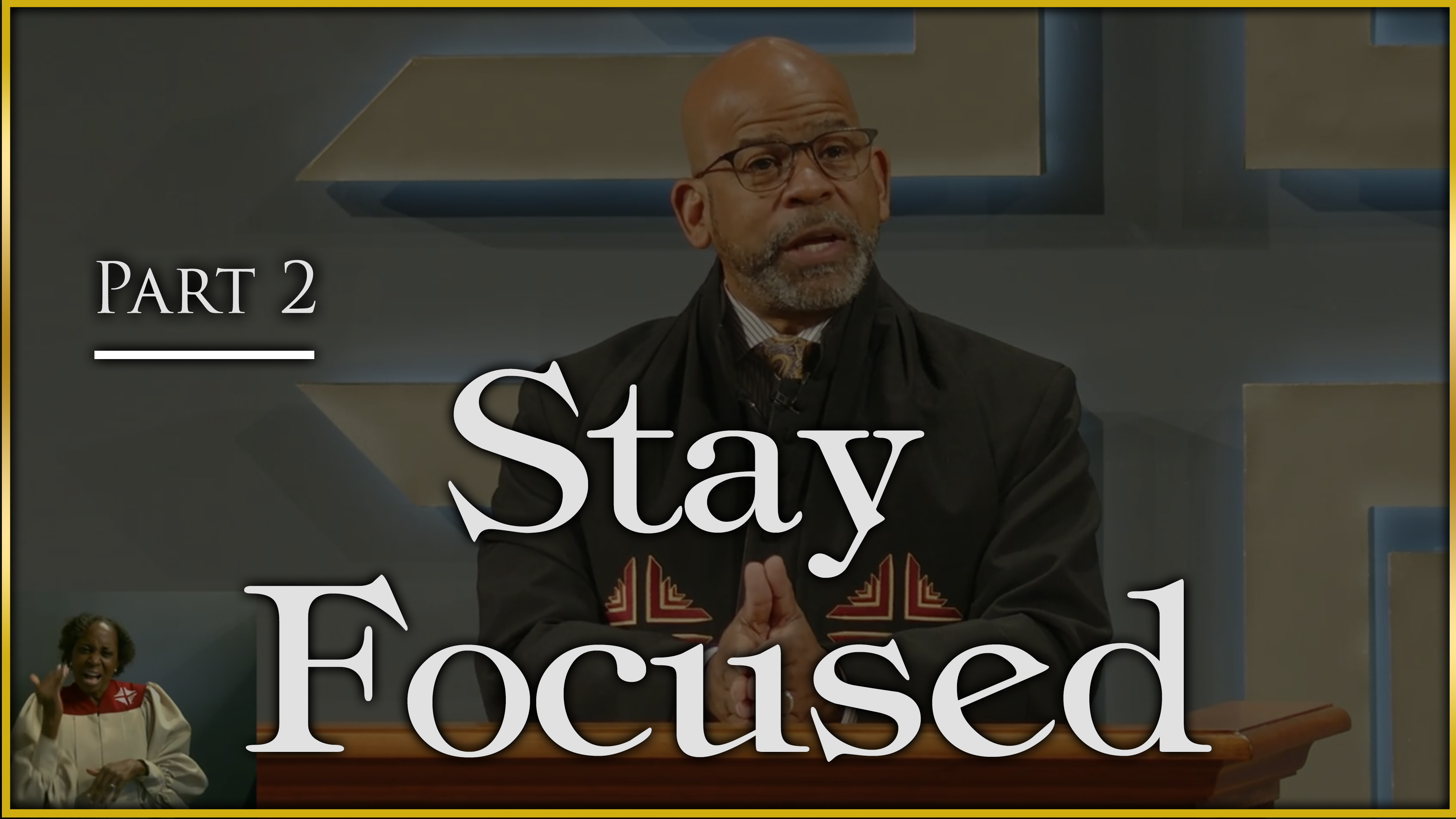 Stay Focused - Part 2 