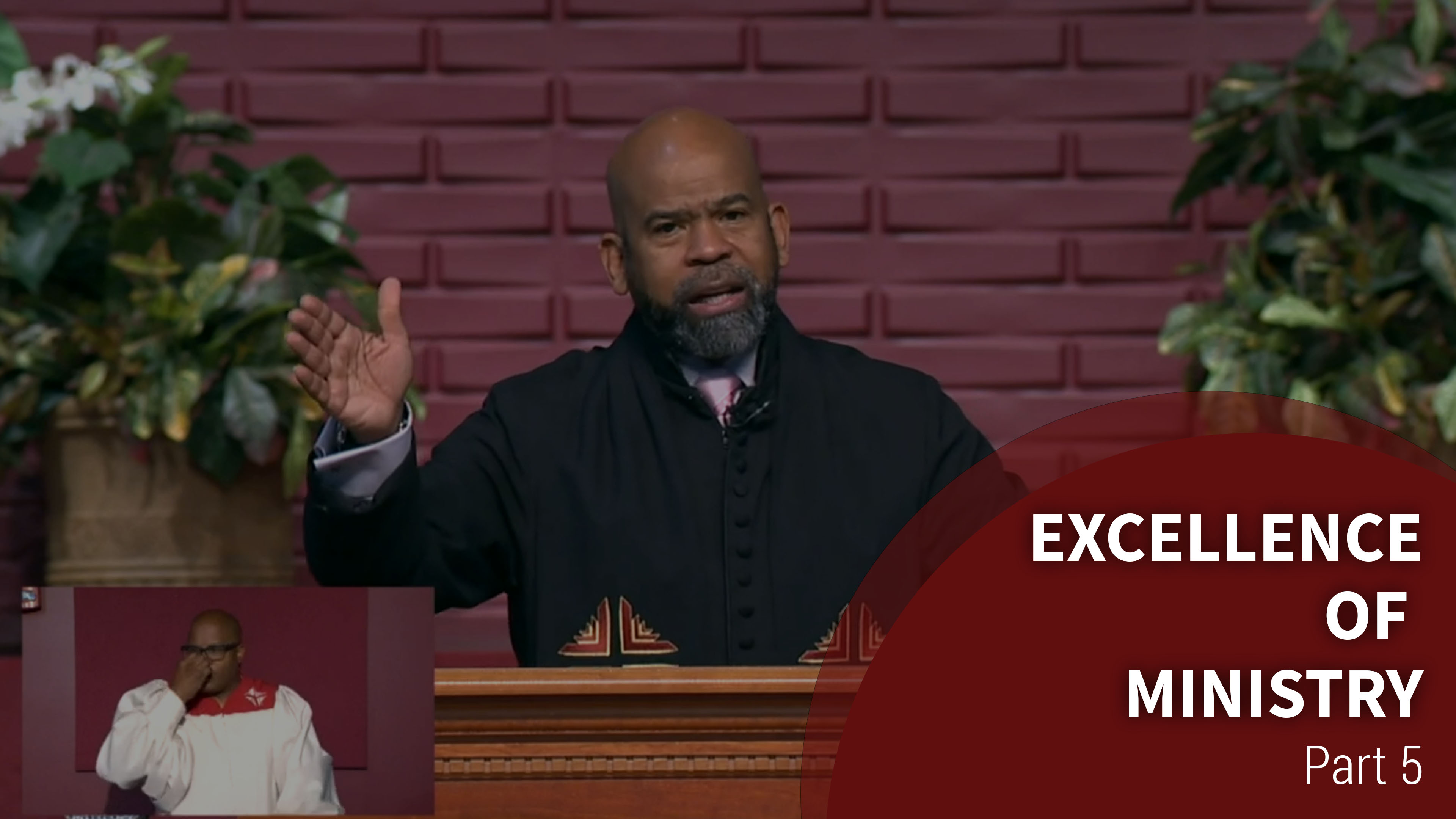 Excellence Of Ministry - Part 5