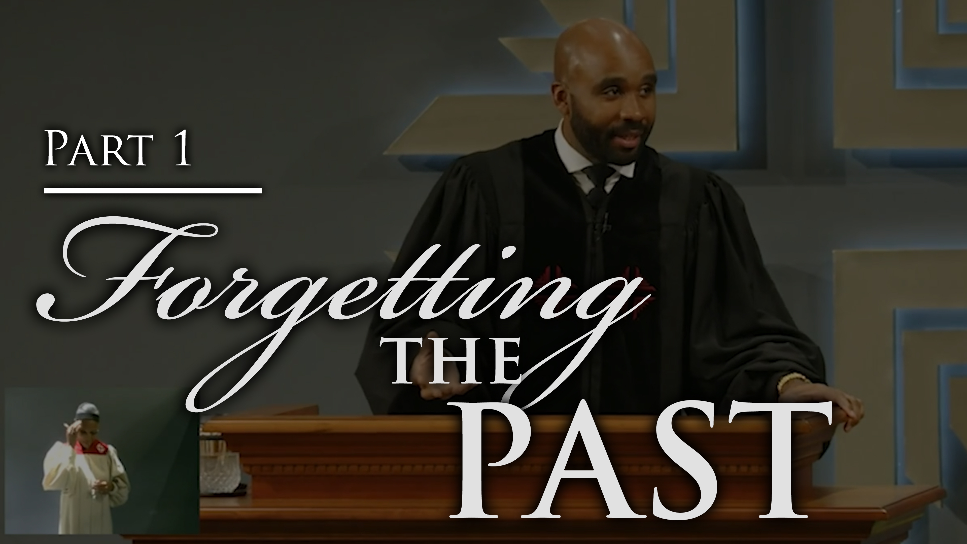 Forgetting The Past - Part 1