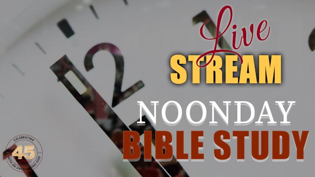 2026-02-25 Noonday Bible Study