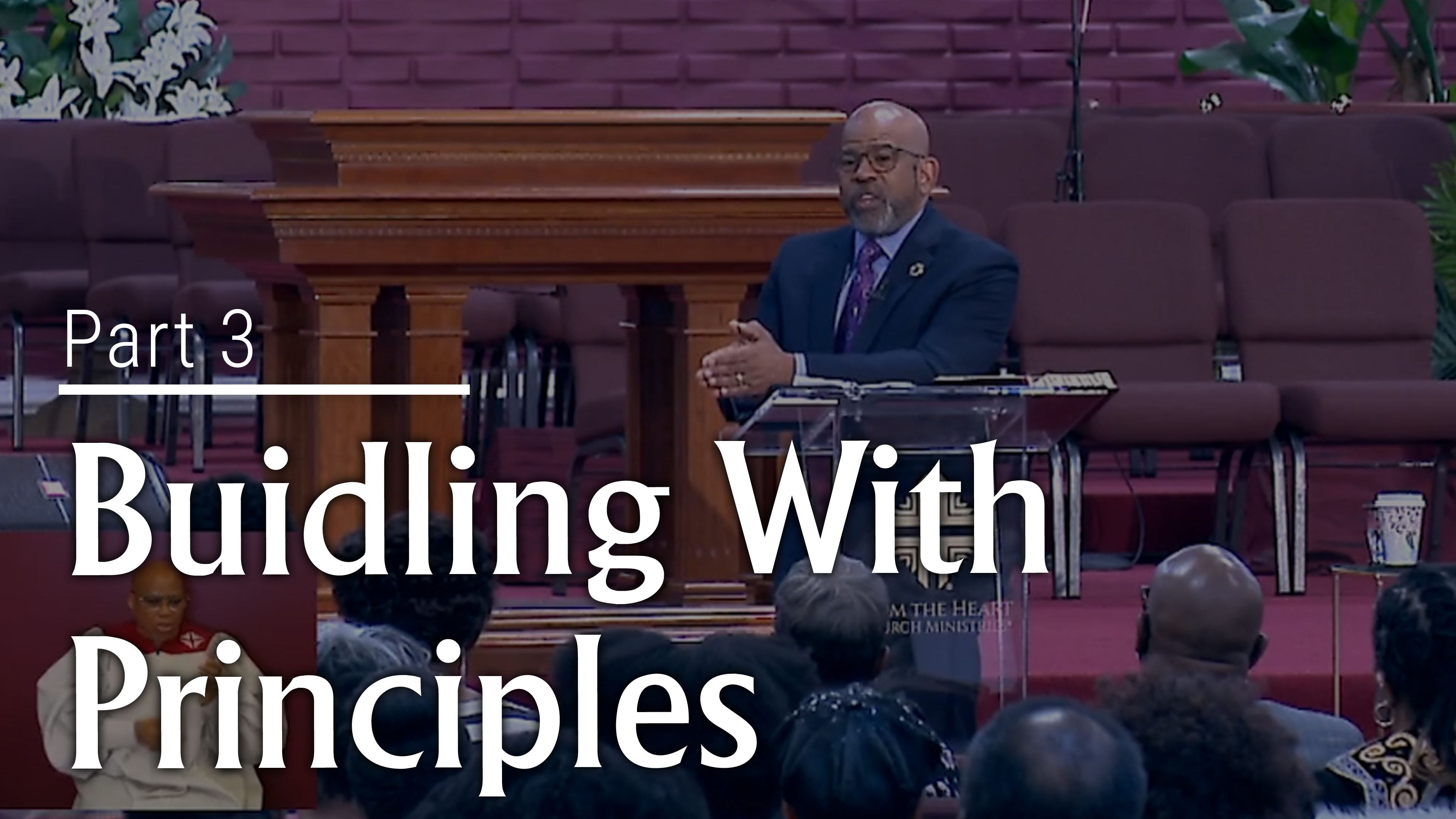 Building With Principles - Part 3