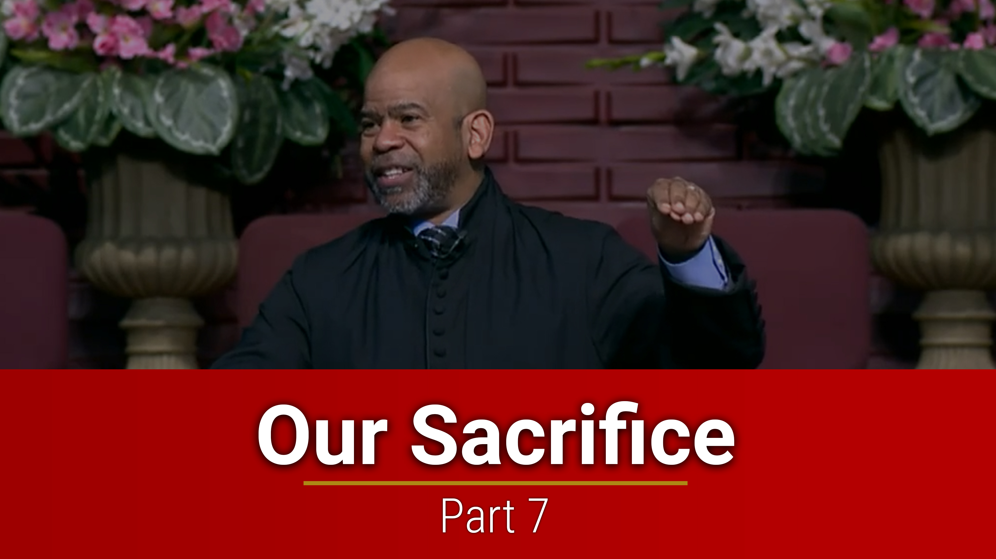 Our Sacrifice - Part 7