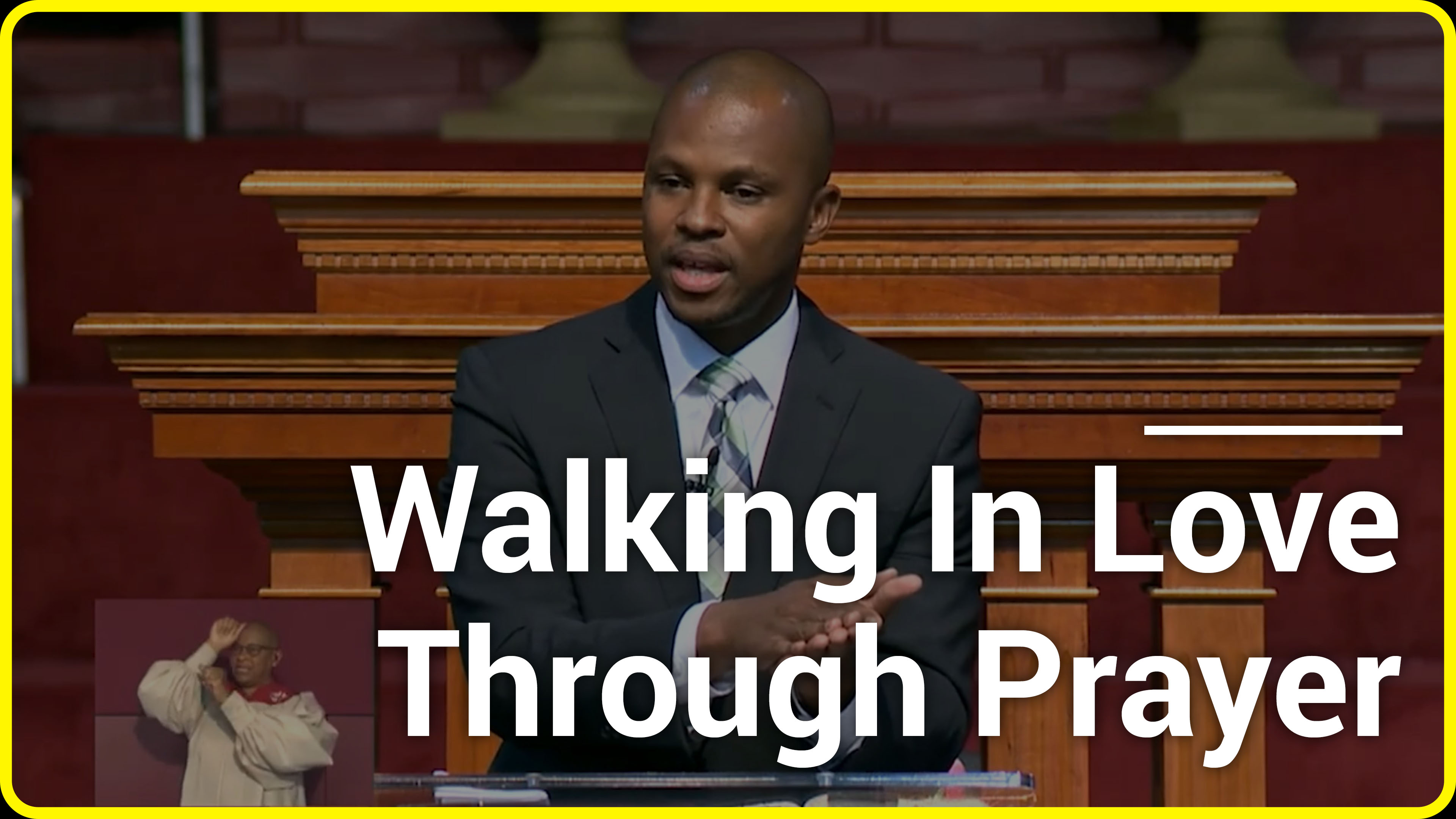 Walking In Love Through Prayer