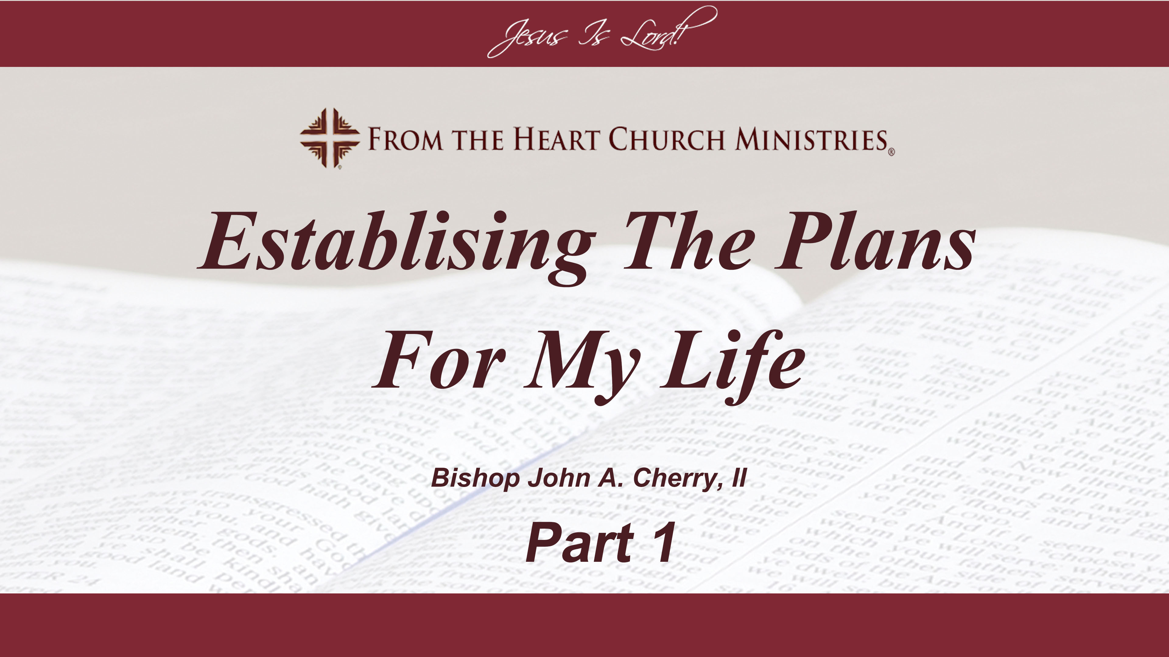 Establishing The Plans For My Life - Part 1