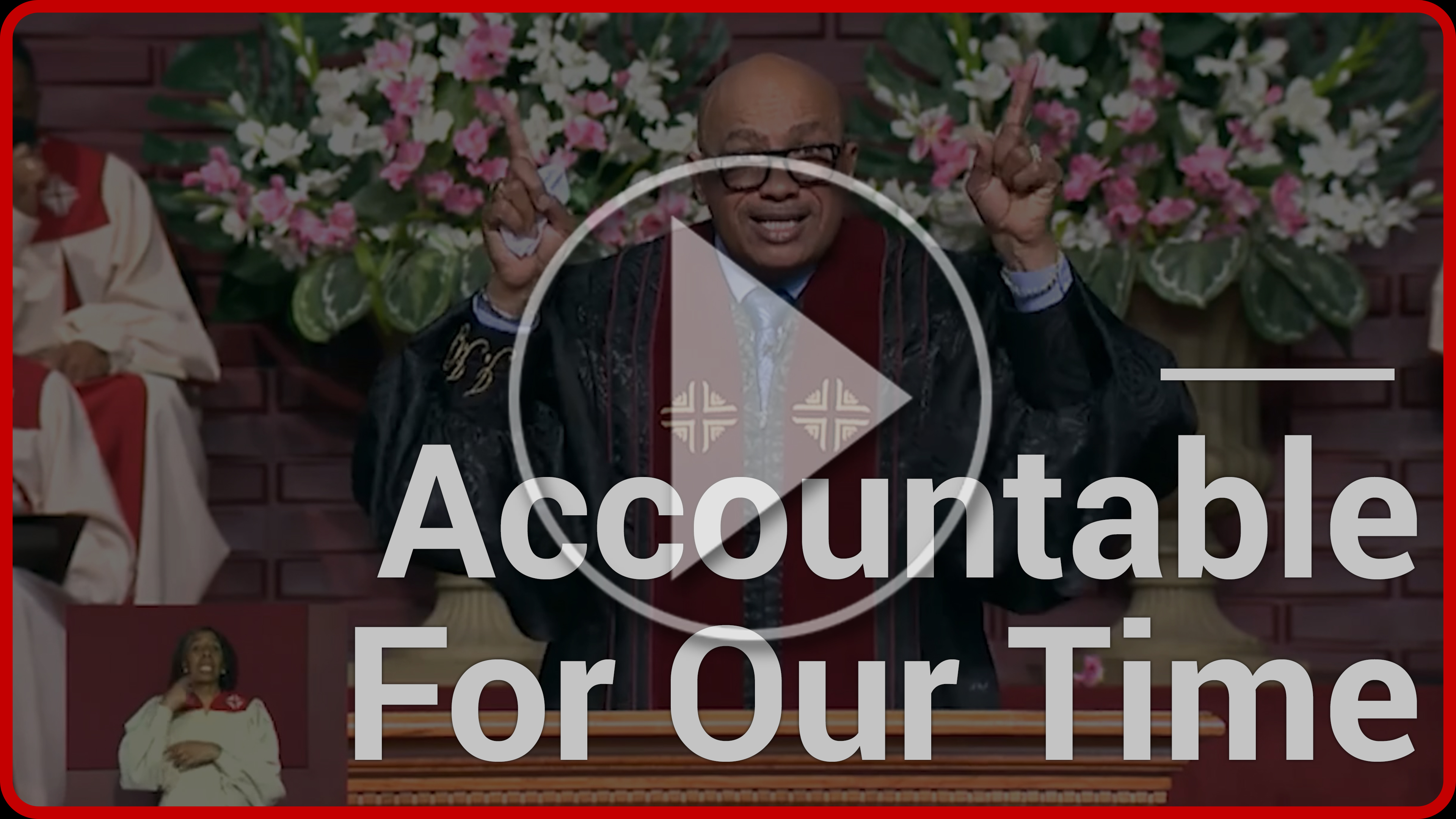 Accountable For Our Time