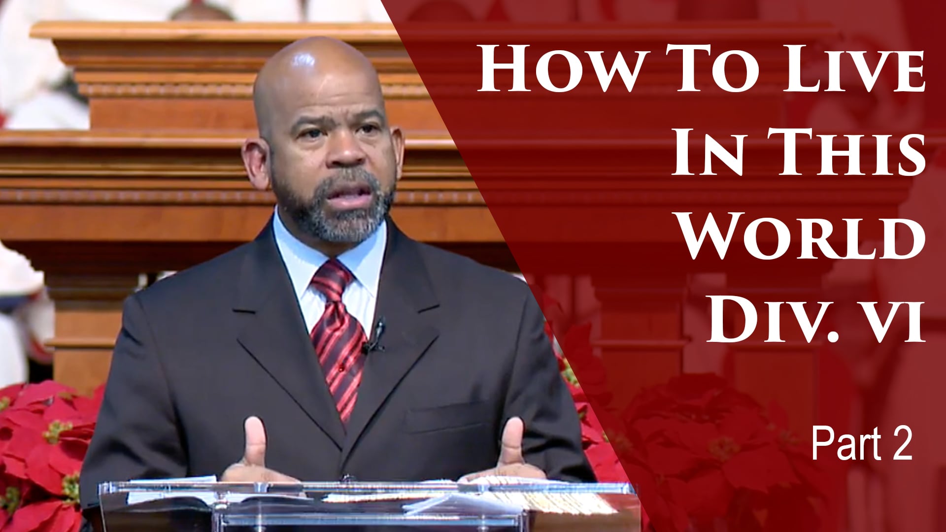 2019-12-10 How To Live In This World Div VI-Part 2