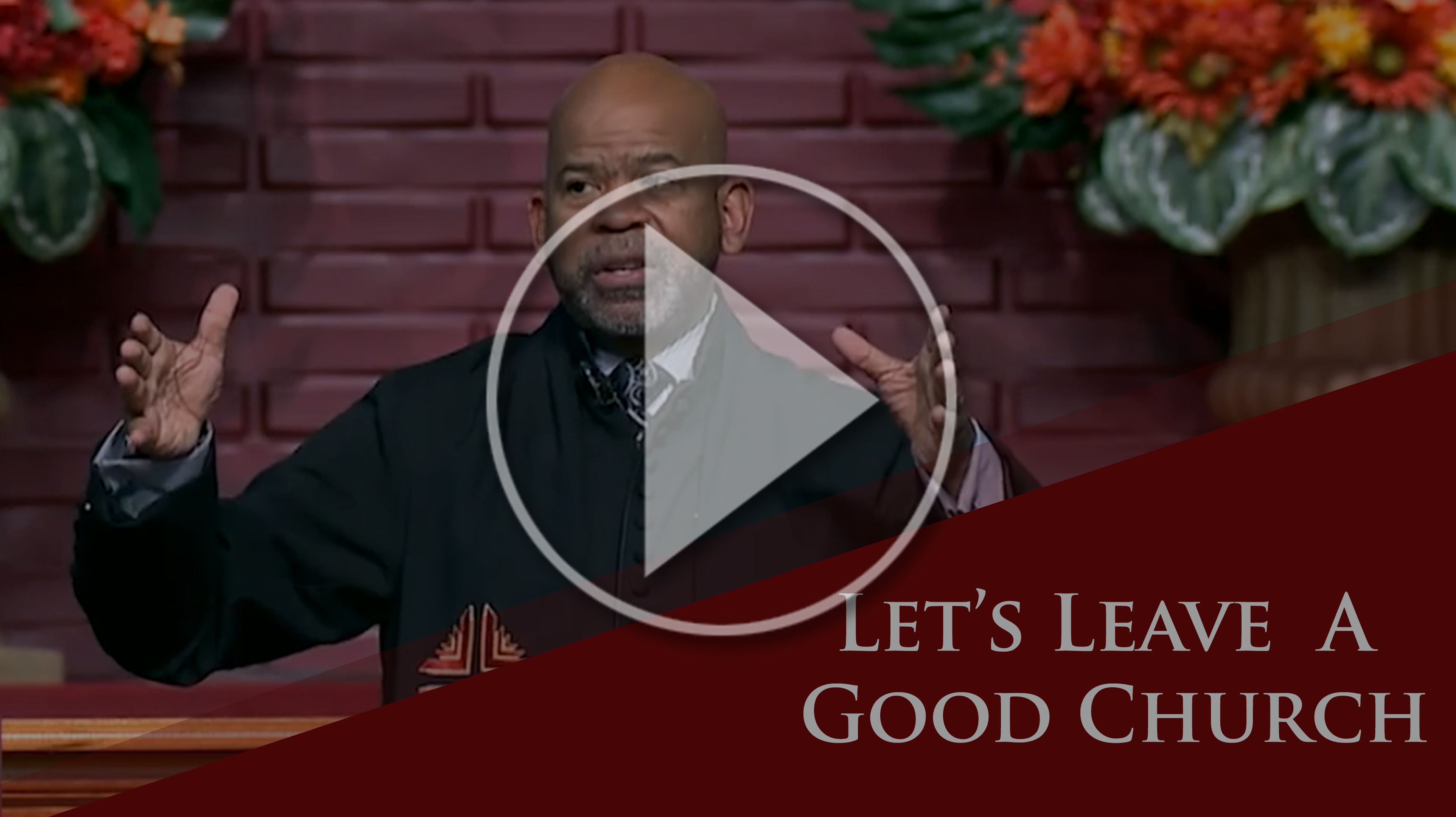 Let's Leave A Good Church