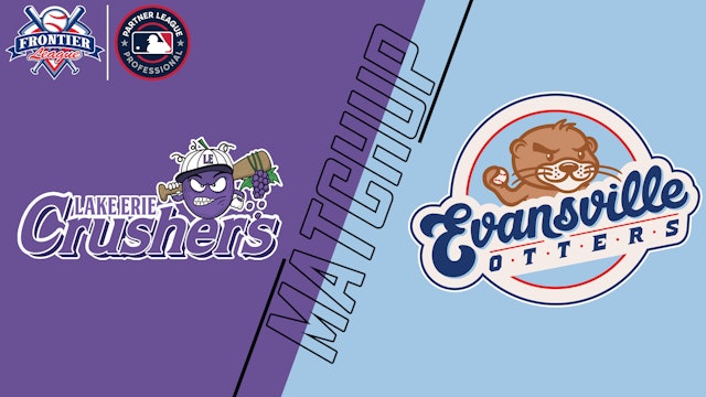 Lake Erie Crushers vs. Evansville Otters - August 15, 2021