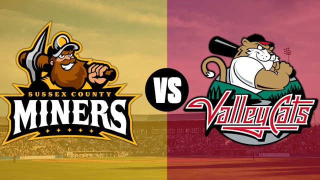 Sussex County Miners VS Tri-City ValleyCats - June 12, 2021
