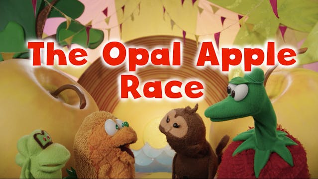 "The Opal Apple Race" - Faith