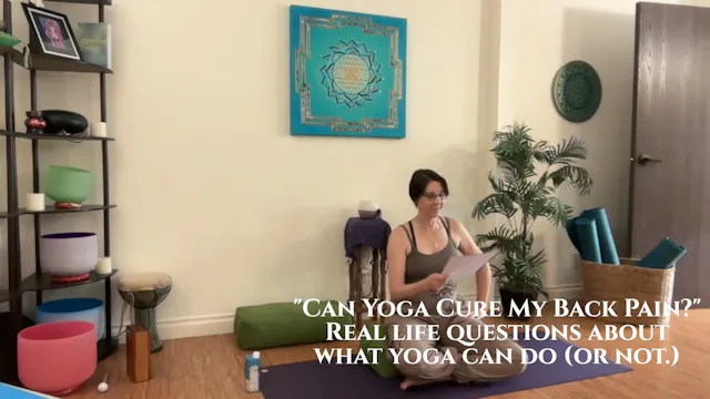 "Will Yoga Cure My Back Pain?"
