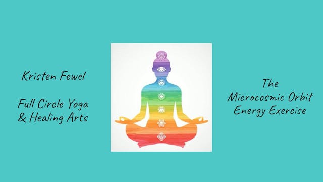 The Microcosmic Orbit Energy Exercise