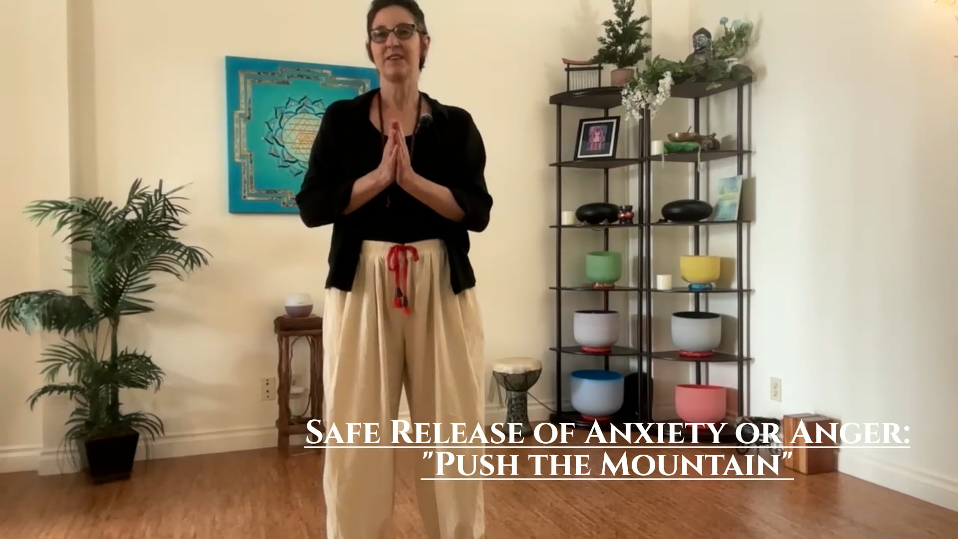 Safe Release of Anxiety or Anger: "Push the Mountain"
