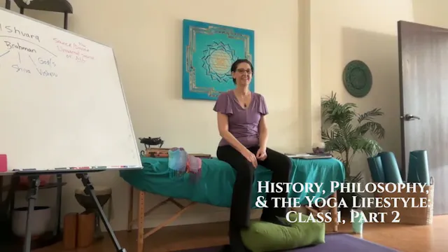History, Philosophy, & the Yoga Lifestyle: Class 1, Part 2