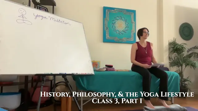 History, Philosophy, & the Yoga Lifestyle: Class 3, Part 1