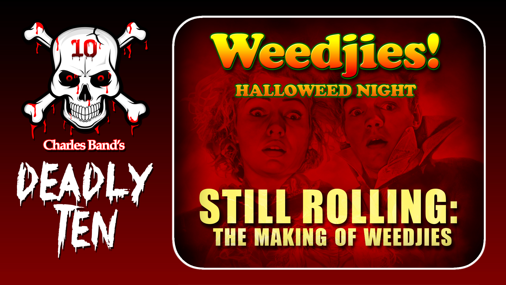 D10: Weedjies! Still Rolling: The Making of Weedjies