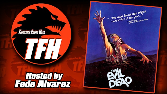 Trailers from Hell: The Evil Dead hosted by Fede Alvarez