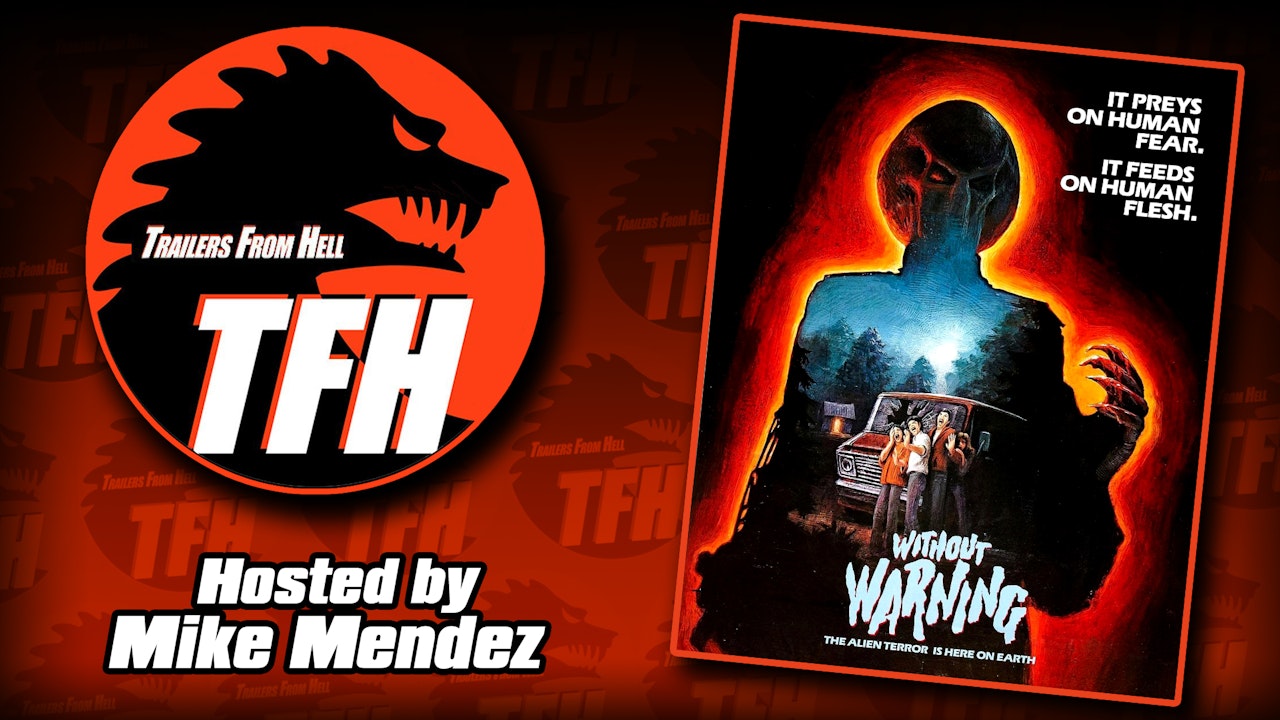 Trailers from Hell: Without Warning hosted by Mike Mendez