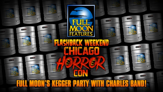 Flashback Weekend 2021: Full Moon's Kegger Party with Charles Band