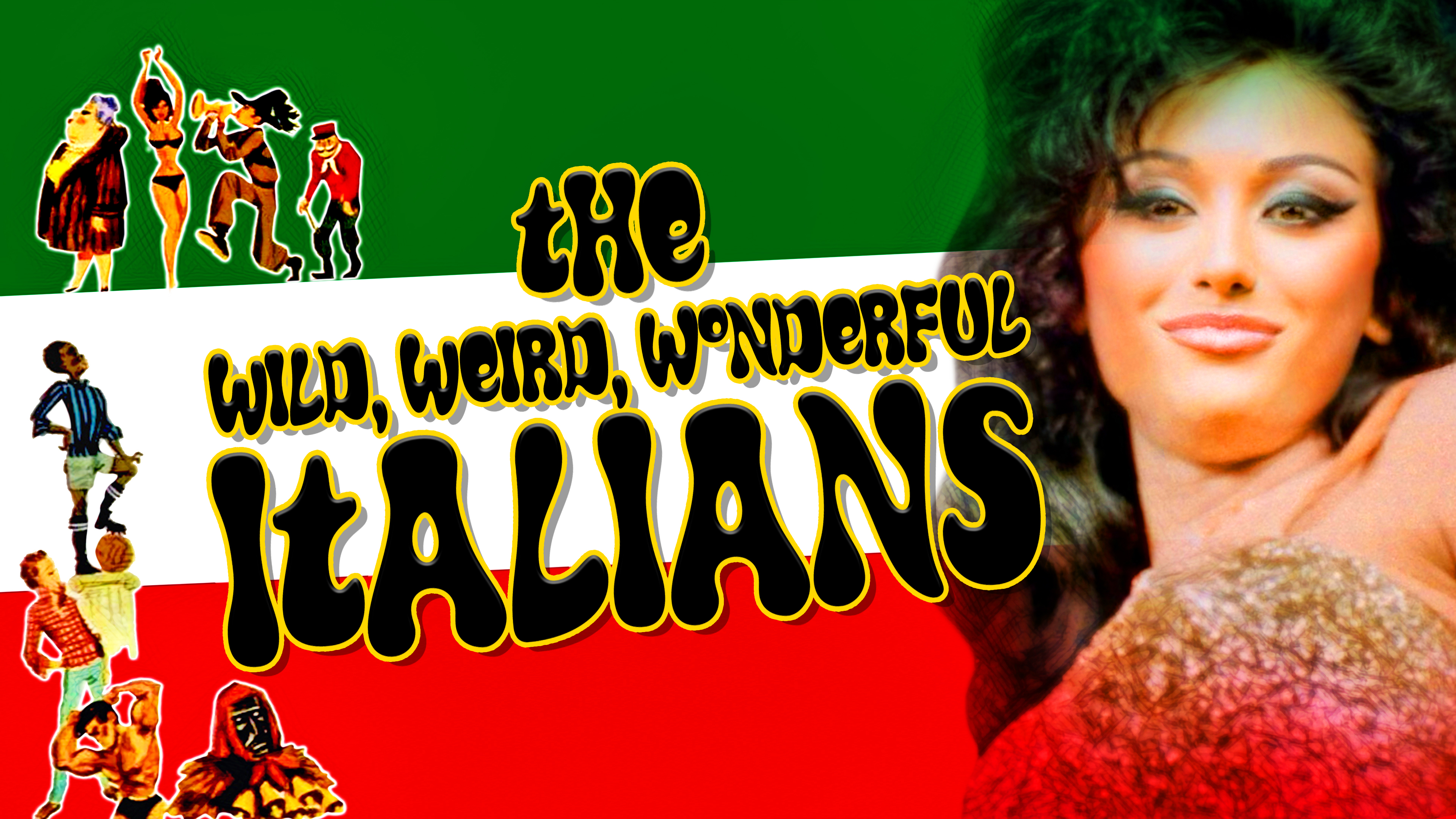 The Wild, Weird, Wonderful Italians