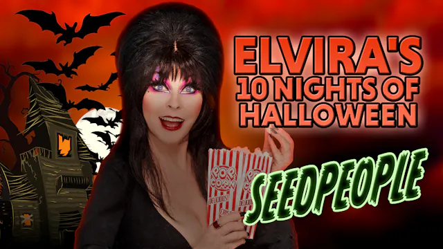 Elvira's 10 Nights of Halloween: Seed...