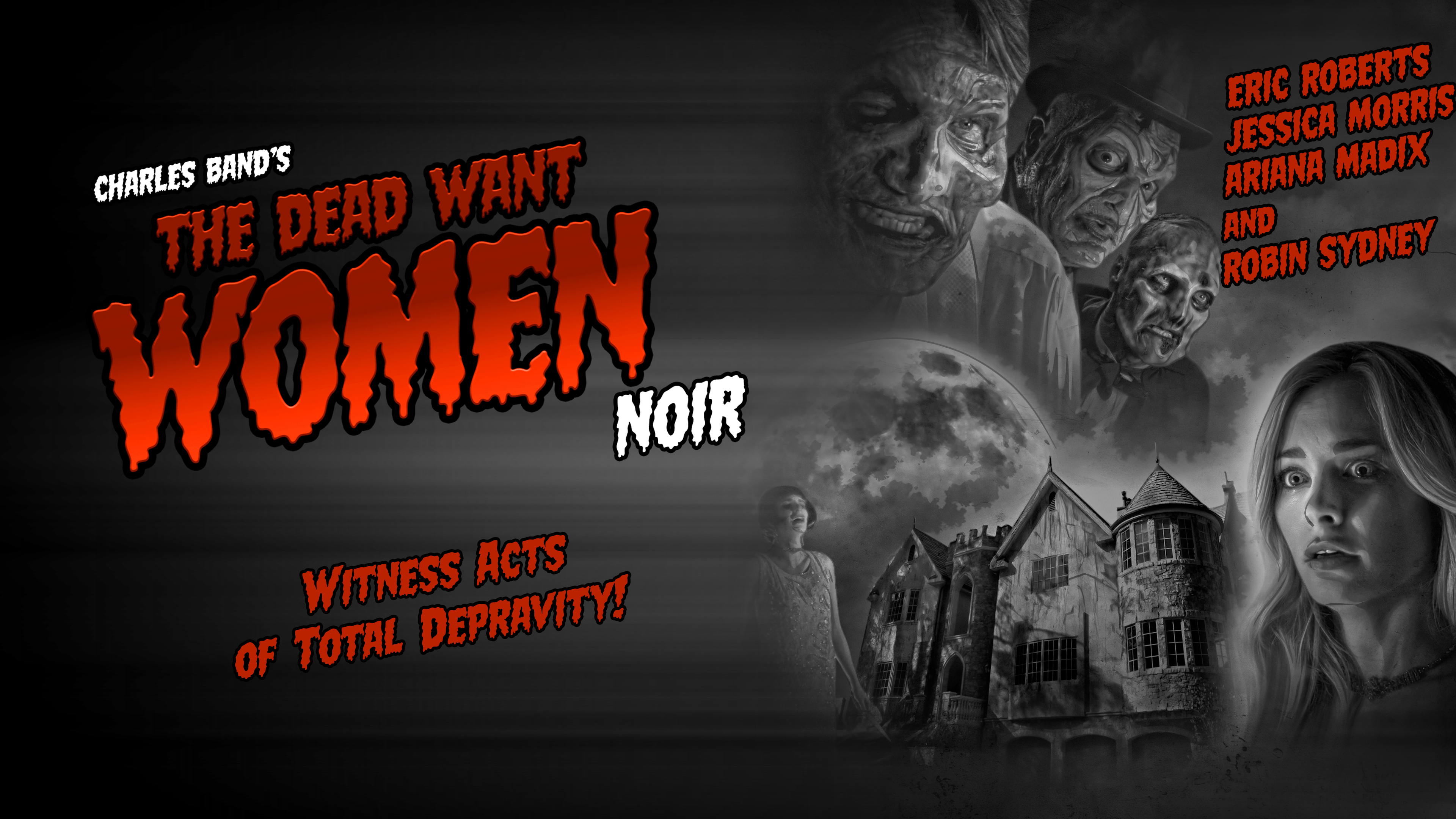 The Dead Want Women | Noir Version | Introduction by Charles Band