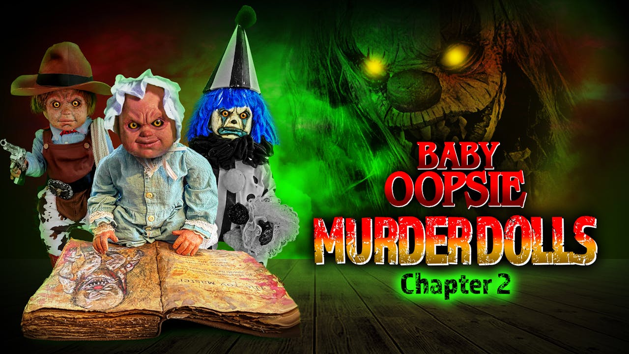 Baby Oopsie Murder Dolls Chapter 02 Full Moon Features