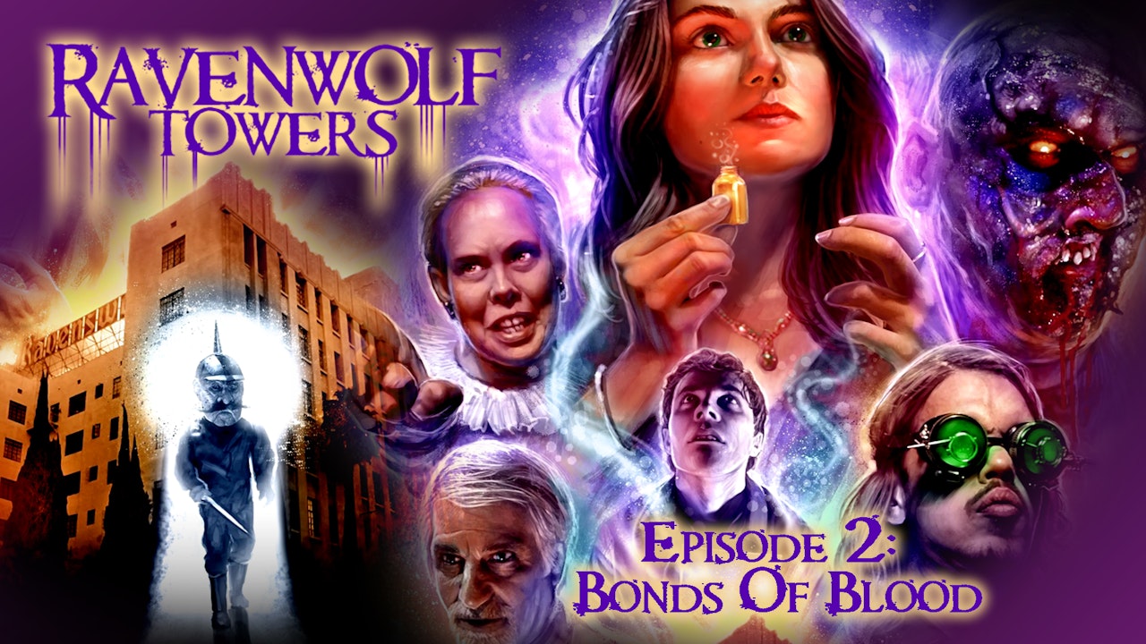Ravenwolf Towers: Episode 2: Bonds of Blood