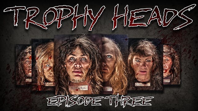 Trophy Heads: Ep 03: The Naked Explainer