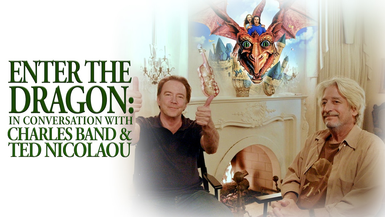 Enter The Dragon: In Conversation with Charles Band & Ted Nicolaou