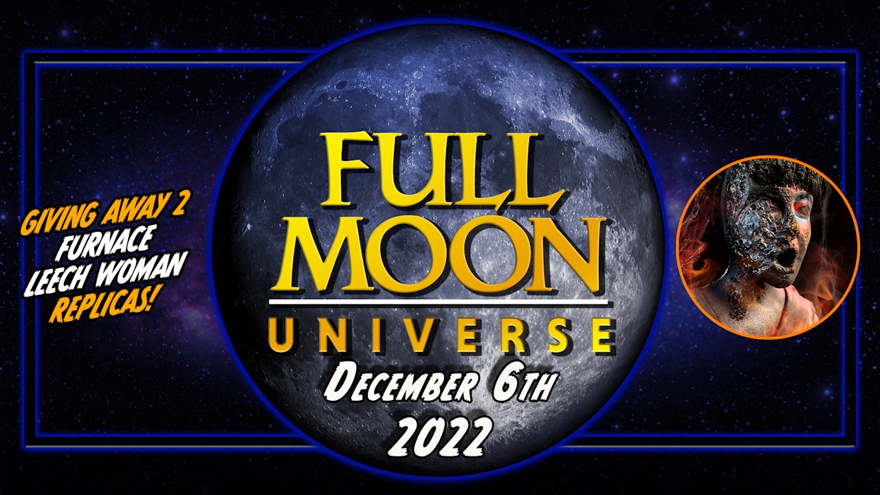 Full Moon Universe | December 6th, 2022