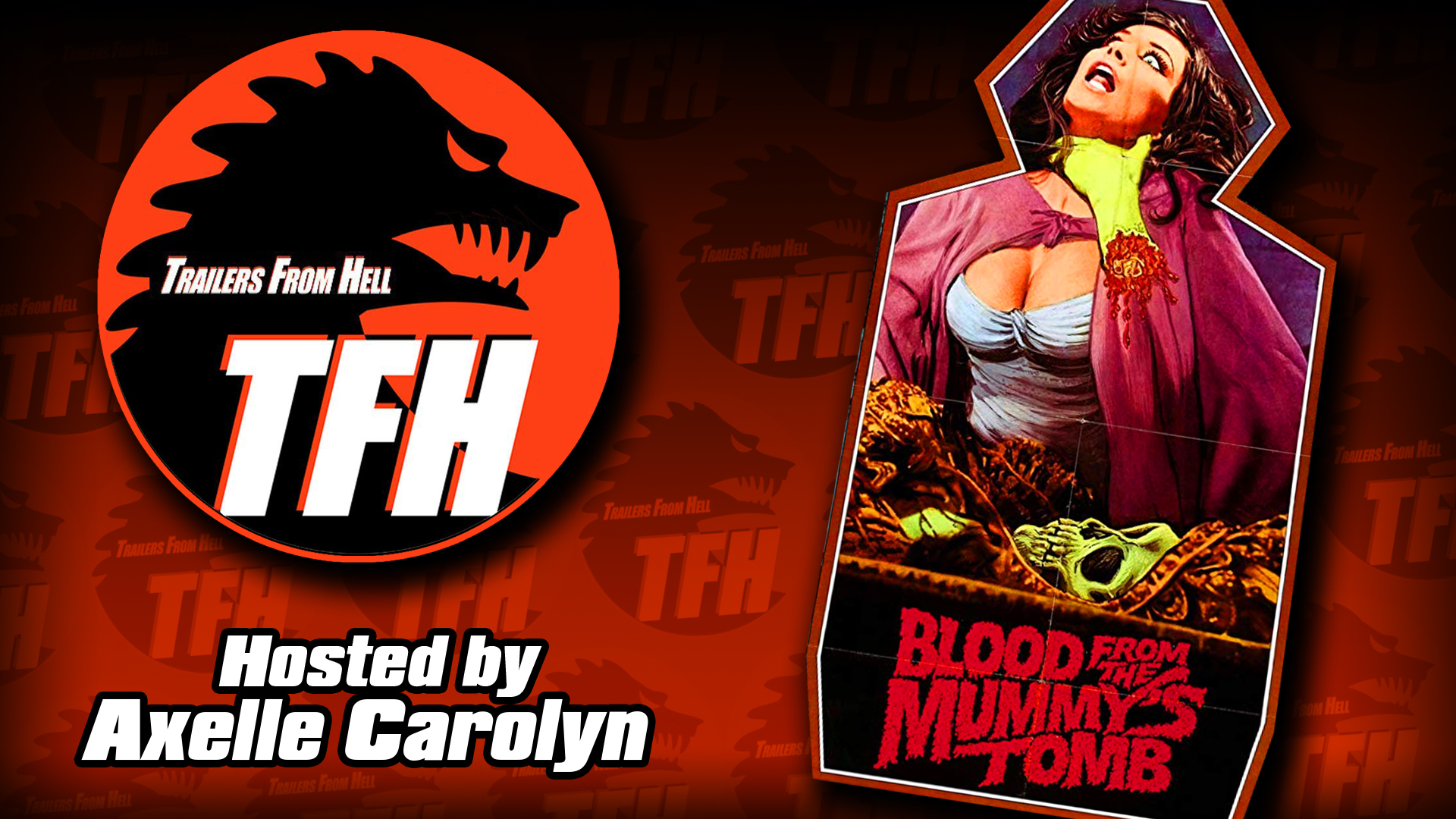 Trailers from Hell: Blood from the Mummy's Tomb hosted by Axelle Carolyn