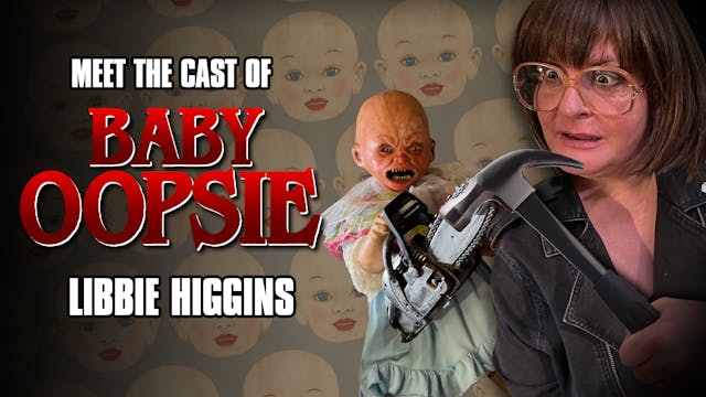 Meet the Cast of Baby Oopsie: Libbie ...