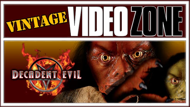 Videozone: Decadent Evil