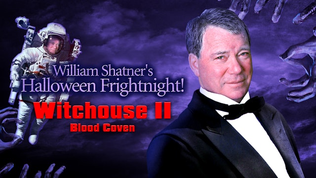 William Shatner's Fright Night: Witchouse II