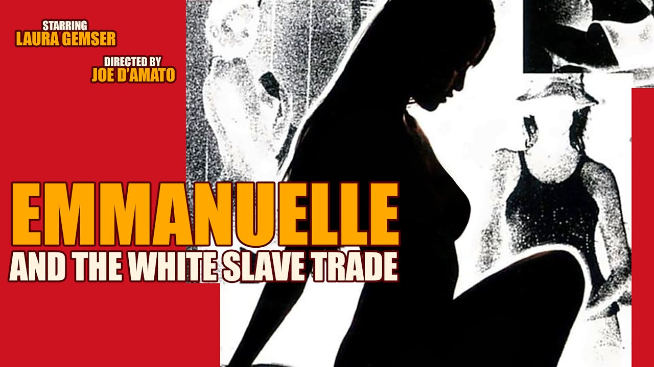 Emmanuelle and the White Slave Trade - Full Moon Features