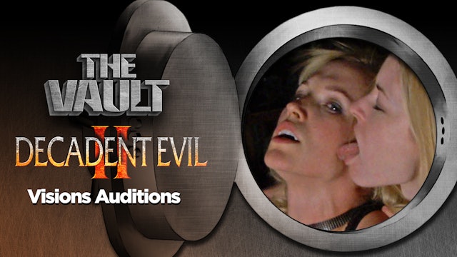 Decadent Evil 2: Visions Auditions